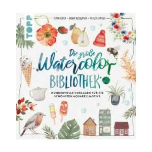 Die große Watercolor Bibliothek | Petra Heider, Ingrid Hesselbach, Natalia Skatula (ISBN: 9783735880208)