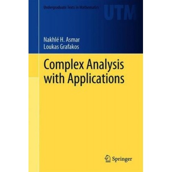 Complex Analysis with Applications | Nakhlé H. Asmar, Loukas Grafakos