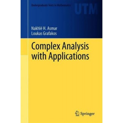 Complex Analysis with Applications | Nakhlé H. Asmar, Loukas Grafakos