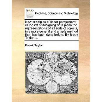 Image 1 of New Principles of Linear Perspective | Brook Taylor