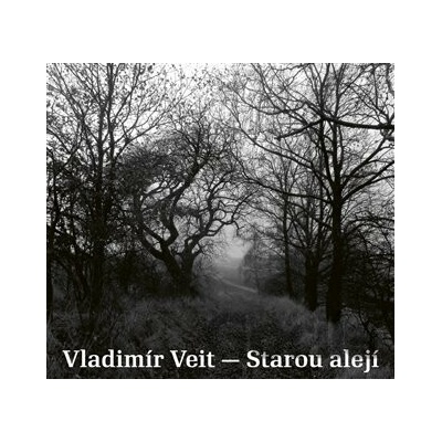 Veit Vladimír - Starou alejí CD