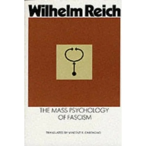 Mass Psychology of Fascism | Wilhelm Reich (1997)