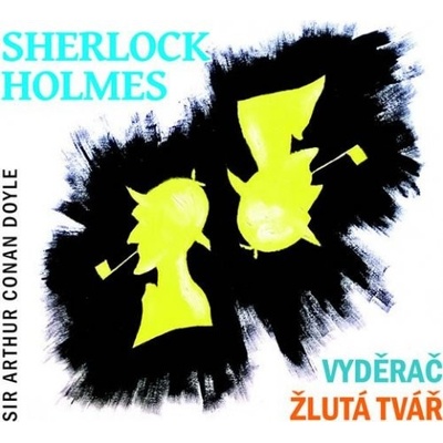 Doyle Arthur Conan - Sherlock Holmes - Vyděrač / Žlutá tvář