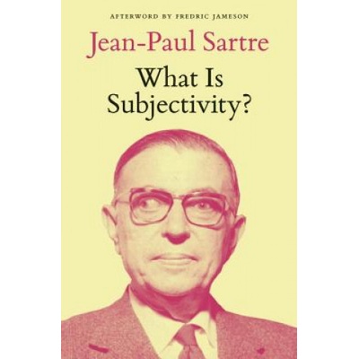 What is Subjectivity? Sartre Jean-PaulPaperback