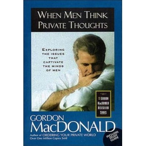 When Men Think Private Thoughts | Gordon Macdonald (ISBN: 9780785271635)