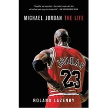 Michael Jordan: The Life - Roland Lazenby