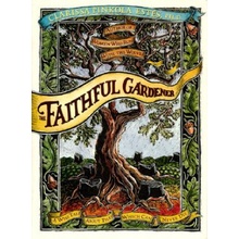 The Faithful Gardener: A Wise Tale about That Which Can Never Die Estes Clarissa Pin