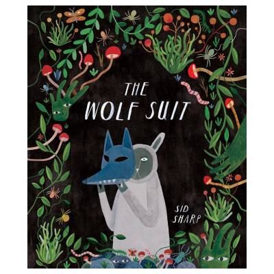 The Wolf Suit | Sid Sharp