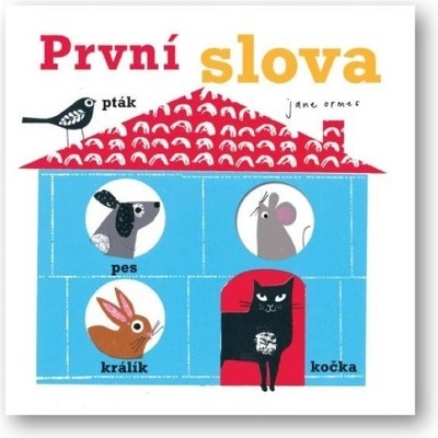 První slova - Jane Ormes