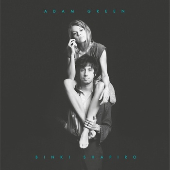 Adam Green & Binki Shapiro - Adam Green & Binki Shapiro (Gatefold) (LP) (0011661915114)