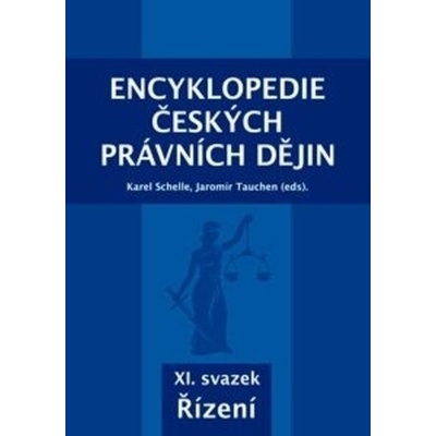 Encyklopedie českých právních dějin XI. - Karel Schelle