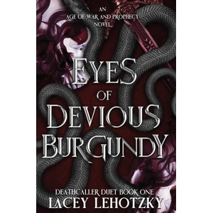 Eyes of Devious Burgundy (ISBN: 9798991558433)