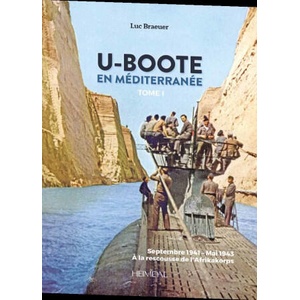 U-Boote En Mediterranee Tome 1 | BRAEUER (ISBN: 9782840485605)