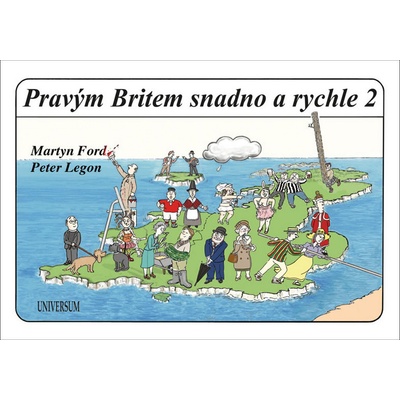 Pravým Britem snadno a rychle 2 - Ford Martin, Legon Peter