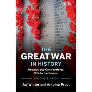 Great War in History | Winter Jay Winter, Prost Antoine Prost (ISBN: 9781108823968)