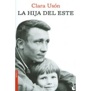 La hija del Este | Clara Usón (ISBN: 9788432214936)
