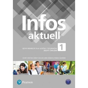 Infos aktuell 1 Zeszyt ćwiczeń | Gajownik Tomasz, Drabich Nina, Sekulski, Serzysko Cezary (2019)