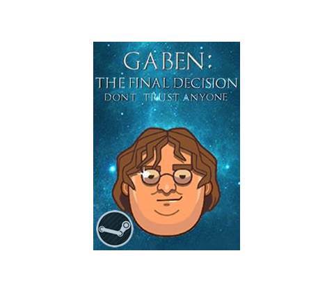 GabeN: The Final Decision
