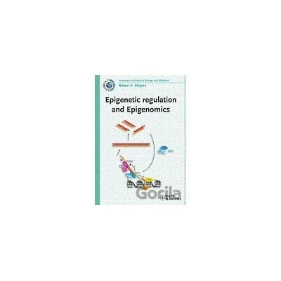 Epigenetic Regulation and Epigenomics - Robert A. Meyers