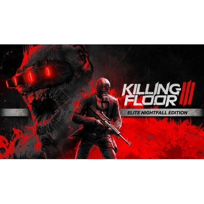 Killing Floor 3 (Elite Nightfall Edition)