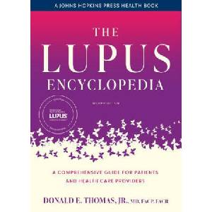 The Lupus Encyclopedia - A Comprehensive Guide for Patients and Health Care Providers | Donald E. Thomas (ISBN: 9781421446844)