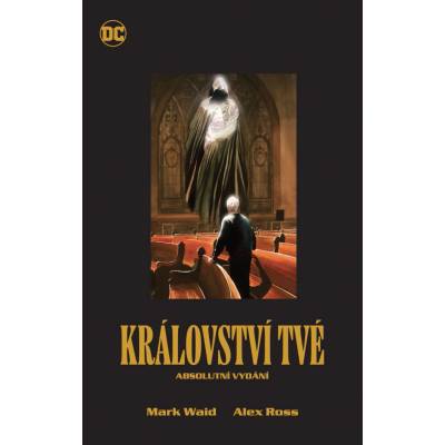 Království tvé – absolutní vydání (základní verze) - Alex Ross