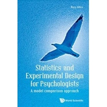 Statistics And Experimental Design For Psychologists: A Model Comparison Approach Allen Rory Goldsmiths Univ Of London UkPaperback