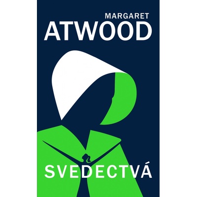 Svedectvá - Margaret Atwood