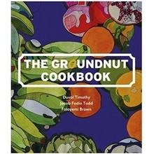 The Groundnut Cookbook - Duval Timothy, Folayemi Brown, Jacob Fodio Todd