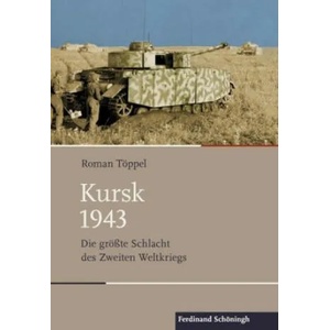 Kursk 1943 | Roman Töppel (ISBN: 9783506788672)