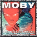 Moby - Everything Is Wrong - Rmx CD