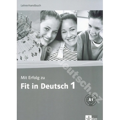 Mit Erfolg zu Fit in Deutsch 1 metodická príručka k 1. dielu
