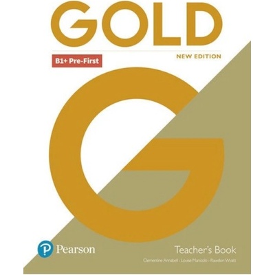 Gold B1+ Pre-First 2018 Teacher´s Book w/ Portal access & Teacher´s Resource Disc Pack - Clementine Annabell