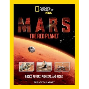 Mars: The Red Planet | Elizabeth Carney (ISBN: 9781426327544)