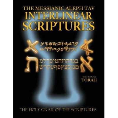 Messianic Aleph Tav Interlinear Scriptures Volume One the Torah, Paleo and Modern Hebrew-Phonetic Translation-English, Bold Black Edition Study Bible