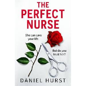 Perfect Nurse | Daniel Hurst (ISBN: 9781836183068)