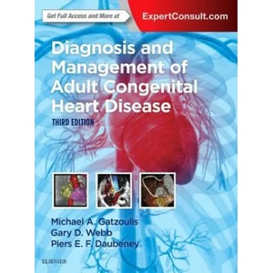 Diagnosis and Management of Adult Congenital Heart Disease | Michael A. Gatzoulis, Gary D. Webb, Piers E. F. Daubeney (ISBN: 9780702069291)