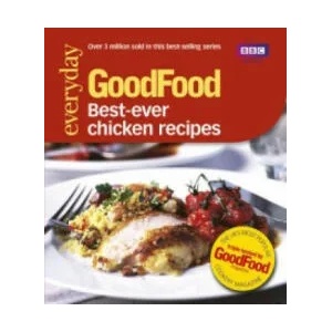 Good Food: Best Ever Chicken Recipes | Jeni Wright (2008)