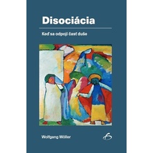 Disociácia - wolfgang Wöller