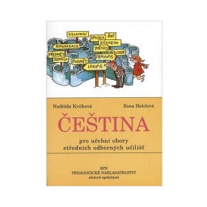 Čeština pro učební obory SOU | Naděžda Kvítková (ISBN: 9788072356751)