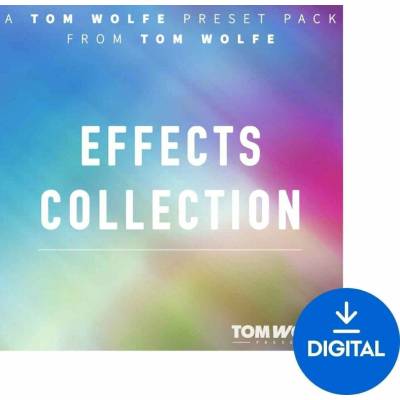 Tom Wolfe Presets Effects Collection (Digitálny produkt)