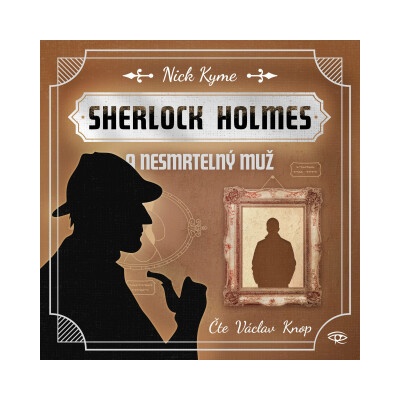 Sherlock Holmes a nesmrtelný muž - Nick Kyme - čte Václav Knop