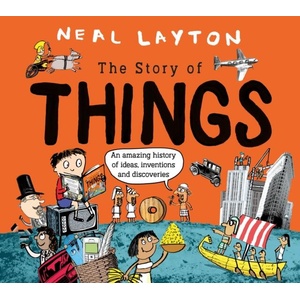 THE STORY OF THINGS | NEAL LAYTON (ISBN: 9781526362629)