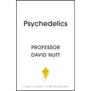 Psychedelics Nutt Professor David