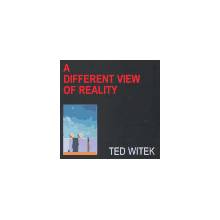 Life / A Different View Of Reality