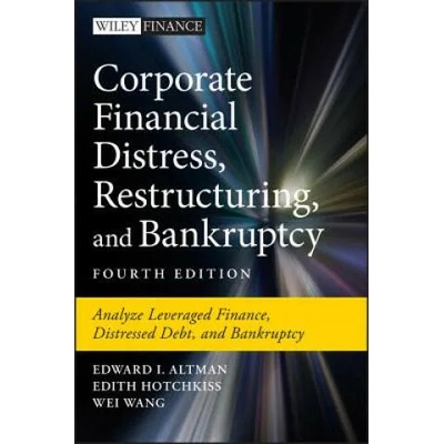 Corporate Financial Distress, Restructuring, and Bankruptcy