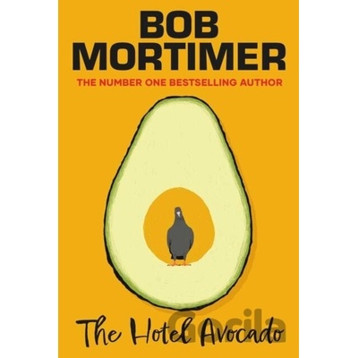 Hotel Avocado - Bob Mortimer