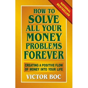 How to Solve All Your Money Problems Forever