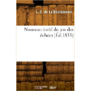 Nouveau traité du jeu des échecs | Louis-Charles de La Bourdonnais (2022)