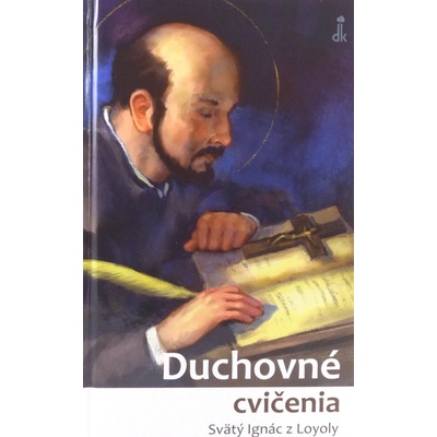 Duchovné cvičenia - Svätý Ignác z Loyoly